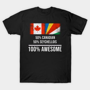 50% Canadian 50% Seychellois 100% Awesome - Gift for Seychellois Heritage From Seychelles T-Shirt